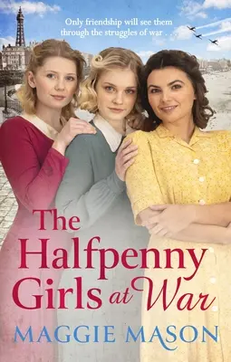 Fetele Halfpenny la război - The Halfpenny Girls at War