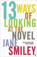 Treisprezece moduri de a privi romanul (Thirteen Ways of Looking at the Novel) - Thirteen Ways of Looking at the Novel