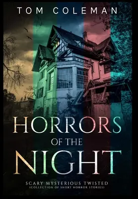 Horrors of the Night Ediție de colecție: Cele mai înspăimântătoare povești pentru a-ți tulbura mintea - Ororile nopții - Horrors of the Night Collectors' Edition: Most scariest stories to puzzle your mind - Horrors of the Night