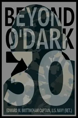 Dincolo de O'Dark 30 - Beyond O'Dark 30