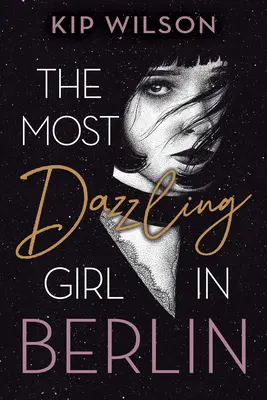 Cea mai strălucitoare fată din Berlin - The Most Dazzling Girl in Berlin