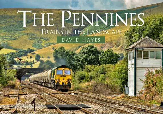 The Pennines: Trenurile în peisaj - The Pennines: Trains in the Landscape