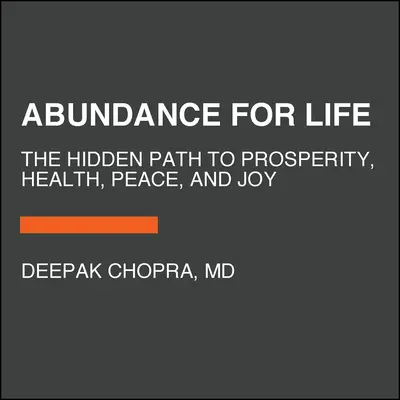 Abundență: Calea interioară către bogăție - Abundance: The Inner Path to Wealth