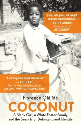 Nucă de cocos: O fată de culoare, o familie adoptivă albă și căutarea apartenenței și identității - Coconut: A Black Girl, a White Foster Family, and the Search for Belonging and Identity