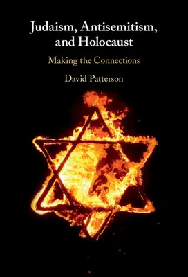 Iudaism, antisemitism și Holocaust: Realizarea conexiunilor - Judaism, Antisemitism, and Holocaust: Making the Connections