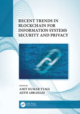 Tendințe recente în Blockchain pentru securitatea și confidențialitatea sistemelor informatice - Recent Trends in Blockchain for Information Systems Security and Privacy