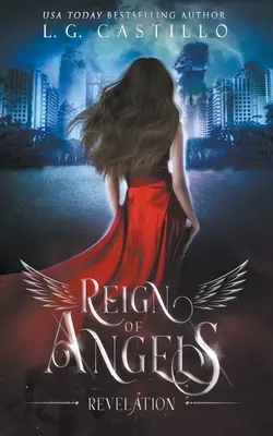 Domnia îngerilor 1: Apocalipsa - Reign of Angels 1: Revelation