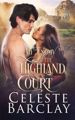 Un dușman la Highland Court - An Enemy at the Highland Court