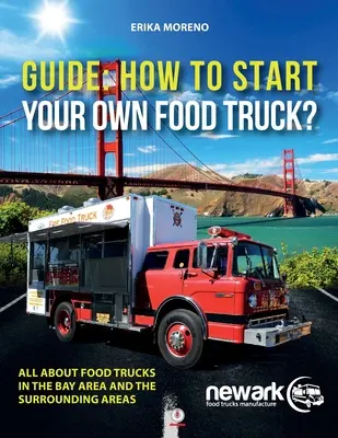 Ghid Cum să-ți începi propriul Food Truck - Guide How To Start Your Own Food Truck
