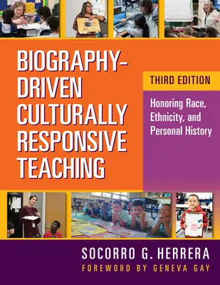 Predarea responsabilă din punct de vedere cultural bazată pe biografii: Onorarea rasei, etnicității și istoriei personale - Biography-Driven Culturally Responsive Teaching: Honoring Race, Ethnicity, and Personal History