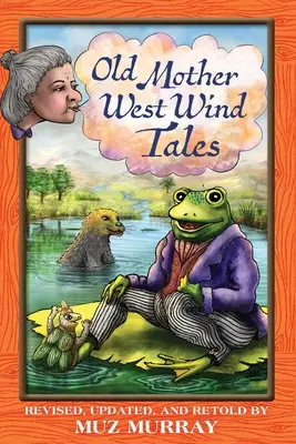 Old Mother West Wind Tales (Povești din vântul de vest) - Old Mother West Wind Tales
