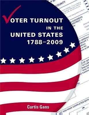 Prezența la vot în Statele Unite 1788-2009 - Voter Turnout in the United States 1788-2009