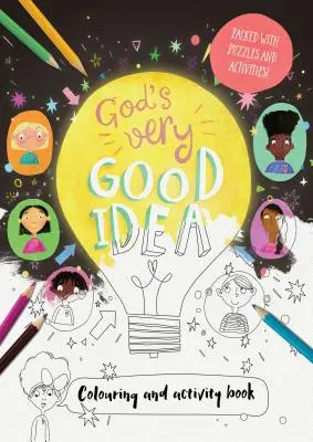 Ideea foarte bună a lui Dumnezeu - Carte de colorat și activități: Ambalată cu puzzle-uri și activități - God's Very Good Idea - Coloring and Activity Book: Packed with Puzzles and Activities