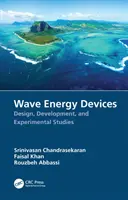 Dispozitive pentru energia valurilor: Proiectare, dezvoltare și studii experimentale - Wave Energy Devices: Design, Development, and Experimental Studies