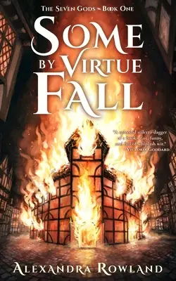 Unii prin virtute cad - Some by Virtue Fall