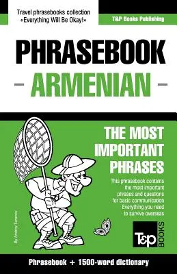 Ghid de conversație engleză-armeană și dicționar de 1500 de cuvinte - English-Armenian phrasebook and 1500-word dictionary