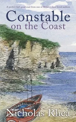 CONSTABLE ON THE COAST o lectură perfectă de bun-simț de la unul dintre cei mai iubiți autori britanici - CONSTABLE ON THE COAST a perfect feel-good read from one of Britain's best-loved authors
