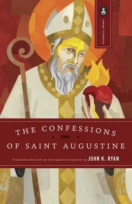 Confesiunile Sfântului Augustin - The Confessions of Saint Augustine