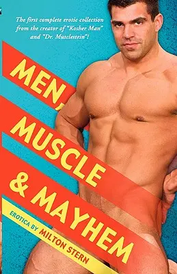 Men, Muscle & Mayhem