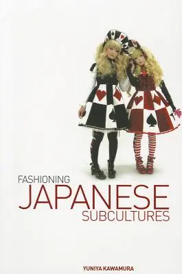 Moda subculturilor japoneze - Fashioning Japanese Subcultures
