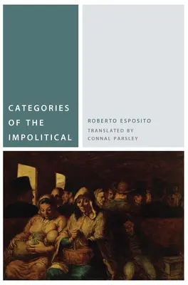 Categorii ale impoliticului - Categories of the Impolitical