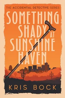 Ceva dubios la Sunshine Haven - Something Shady at Sunshine Haven