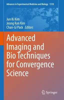 Tehnici avansate de imagistică și biologie pentru știința convergenței - Advanced Imaging and Bio Techniques for Convergence Science