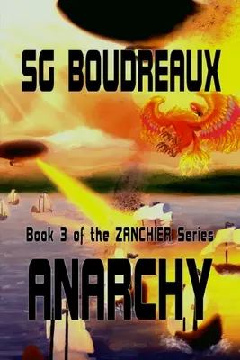 Anarhie cartea 3 din seria Zanchier - Anarchy book 3 of the Zanchier Series