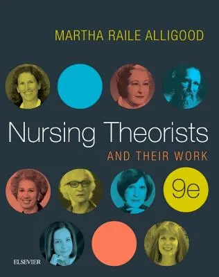Teoreticienii în nursing și munca lor - Nursing Theorists and Their Work