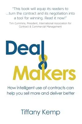 Deal Makers: Cum utilizarea inteligentă a contractelor vă poate ajuta să vindeți mai mult și să livrați mai bine - Deal Makers: How Intelligent Use of Contracts Can Help You Sell More and Deliver Better