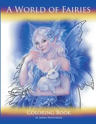 O lume a zânelor: Carte de colorat - A World of Fairies: Coloring Book
