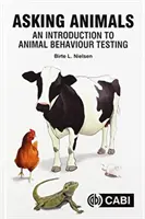 Căutarea animalelor: O introducere în testarea comportamentului animalelor - Asking Animals: An Introduction to Animal Behaviour Testing