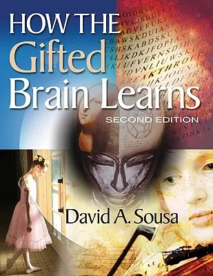 Cum învață creierul supradotat - How the Gifted Brain Learns