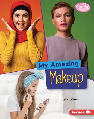 Machiajul meu uimitor - My Amazing Makeup