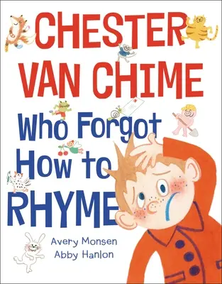 Chester Van Chime care a uitat cum să rimeze - Chester Van Chime Who Forgot How to Rhyme
