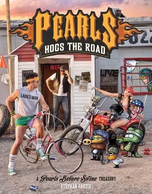 Pearls Hogs the Road, 27: O colecție Pearls Before Swine - Pearls Hogs the Road, 27: A Pearls Before Swine Treasury