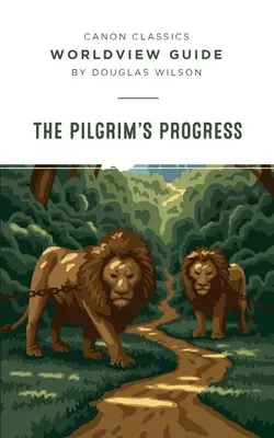 Ghid de viziune asupra lumii pentru Pilgrim's Progress - Worldview Guide for Pilgrim's Progress