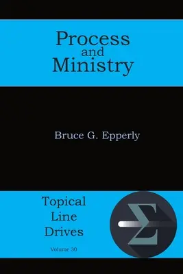 Proces și slujire - Process and Ministry