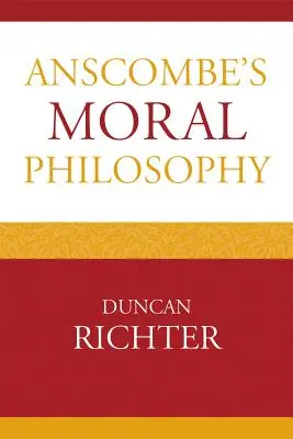 Filosofia morală a lui Anscombe - Anscombe's Moral Philosophy