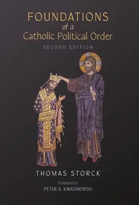 Fundamentele unei ordini politice catolice - Foundations of a Catholic Political Order