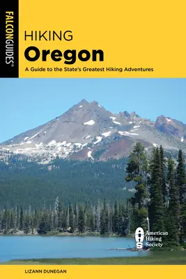 Hiking Oregon: Un ghid al celor mai bune aventuri de drumeție din acest stat - Hiking Oregon: A Guide to the State's Greatest Hiking Adventures