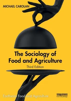 Sociologia alimentației și a agriculturii - The Sociology of Food and Agriculture
