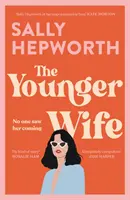 Younger Wife - O nouă dramă domestică de nerefuzat, cu răsturnări de situație uluitoare - Younger Wife - An unputdownable new domestic drama with jaw-dropping twists