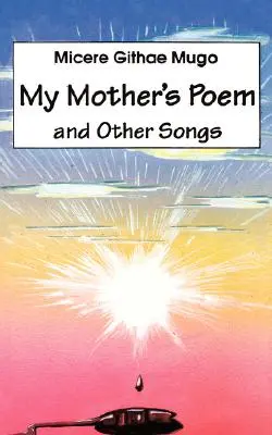Poemul mamei mele și alte cântece. Cântece și poezii - My Mother's Poem and Other Songs. Songs and Poems