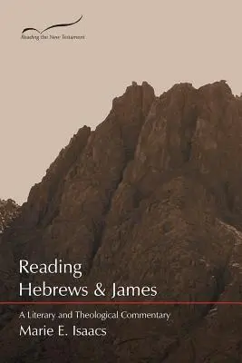 Reading Hebrews & James: Un comentariu literar și teologic - Reading Hebrews & James: A Literary and Theological Commentary