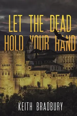 Lăsați morții să vă țină de mână - Let the Dead Hold Your Hand