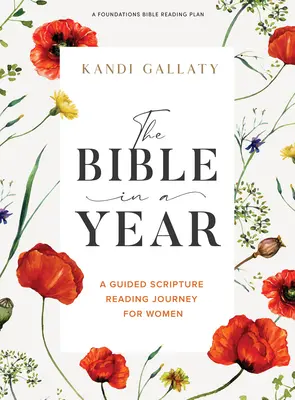 Biblia într-un an - Carte de studiu biblic: O călătorie ghidată de citire a Scripturii pentru femei - The Bible in a Year - Bible Study Book: A Guided Scripture Reading Journey for Women