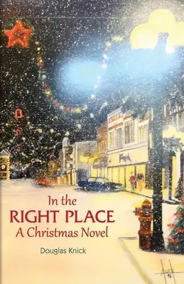 În locul potrivit: Un roman de Crăciun - In the Right Place: A Christmas Novel