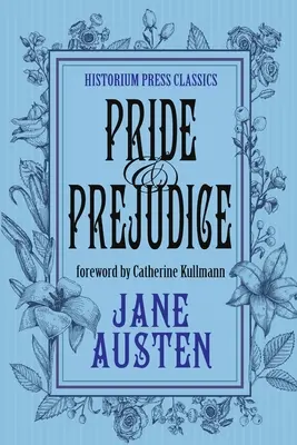 Mândrie și prejudecată (Historium Press Classics) - Pride and Prejudice (Historium Press Classics)
