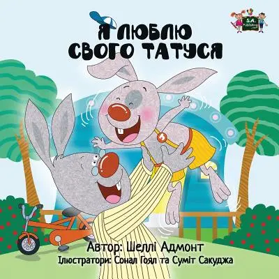 Îl iubesc pe tata: Ukrainian Edition - I Love My Dad: Ukrainian Edition